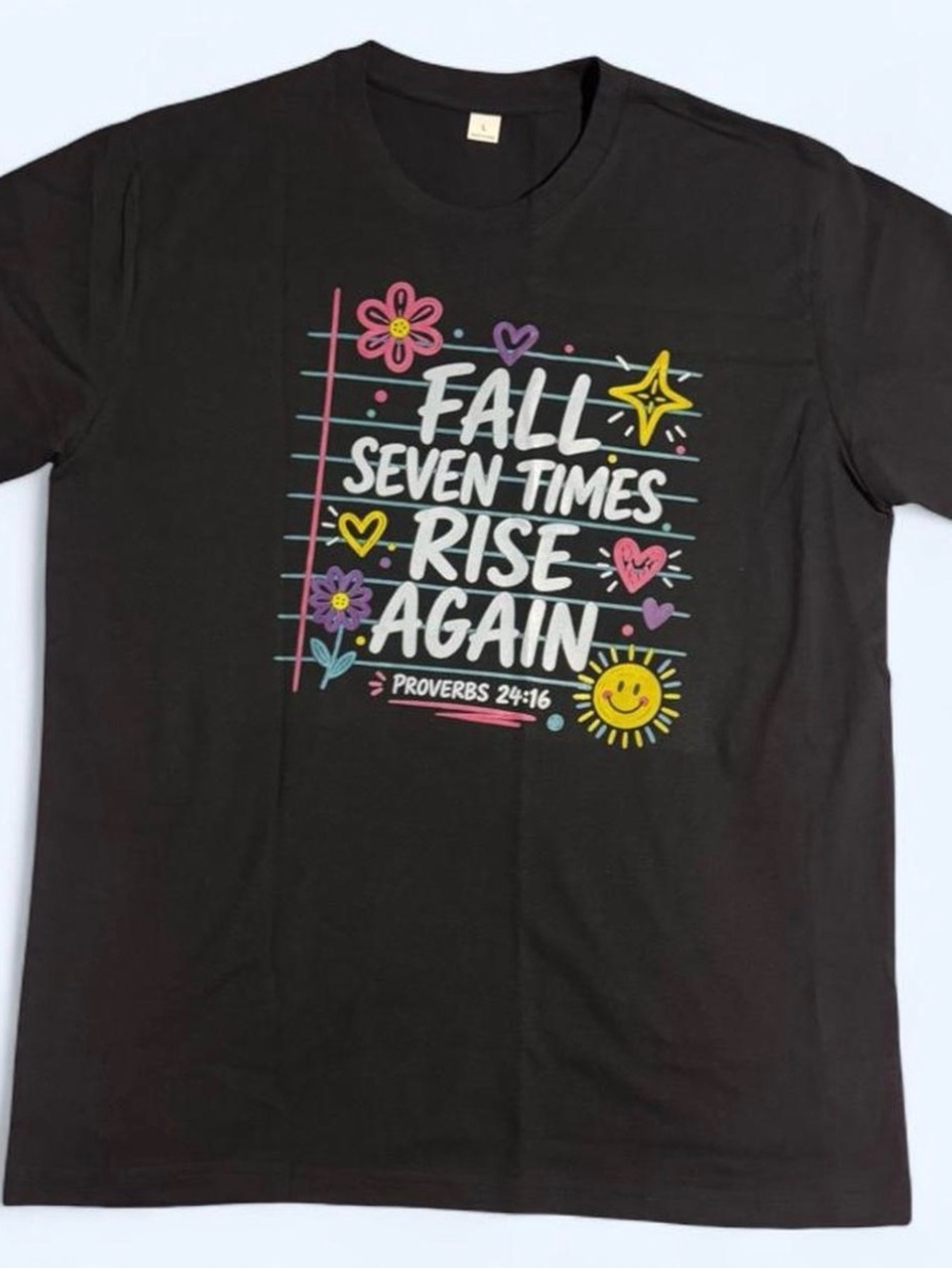 Black Graphic Tee - "Fall Seven Times, Rise Again"